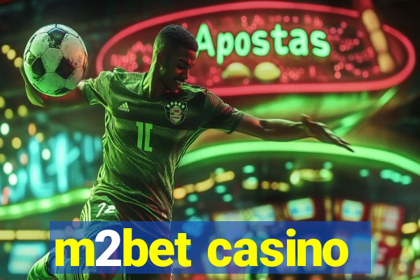 m2bet casino