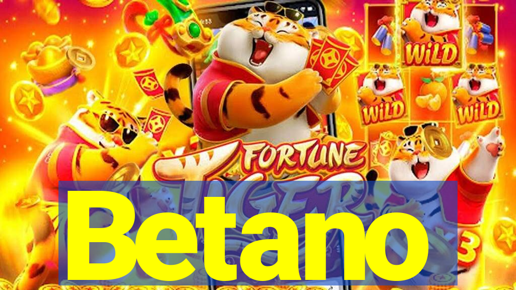 Betano