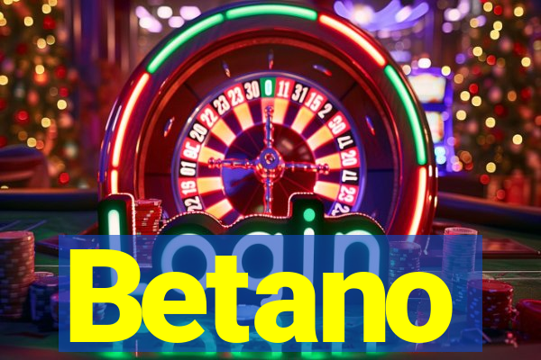 Betano