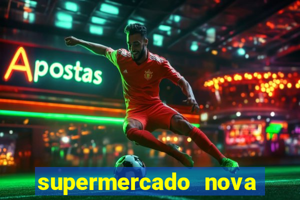 supermercado nova gera  o vila cisper