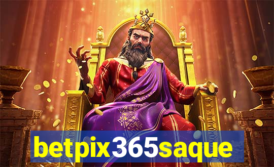 betpix365saque