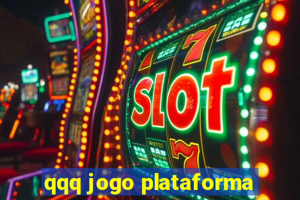 qqq jogo plataforma