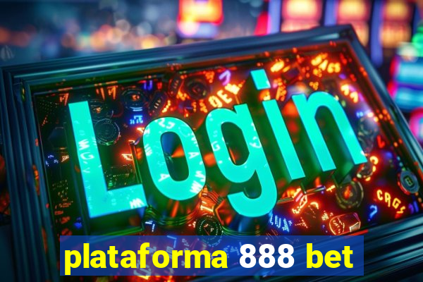 plataforma 888 bet