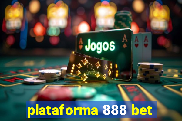 plataforma 888 bet