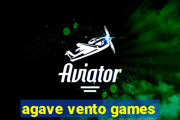 agave vento games