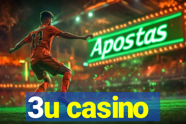 3u casino