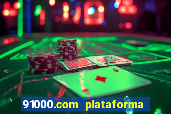 91000.com plataforma de jogos