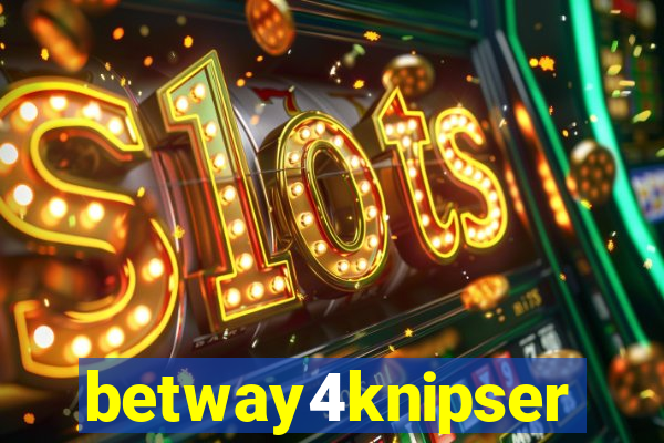 betway4knipser