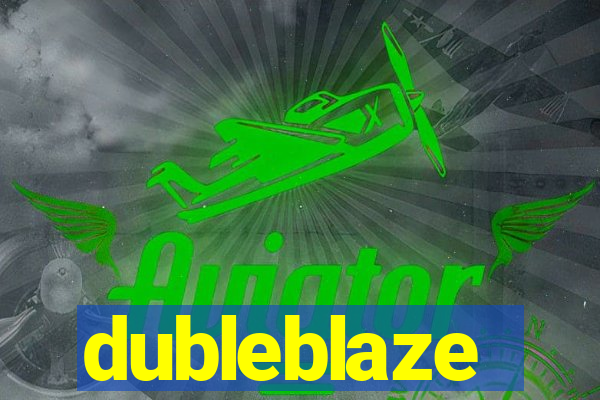 dubleblaze