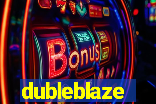 dubleblaze