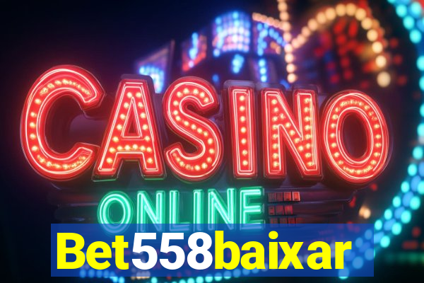 Bet558baixar