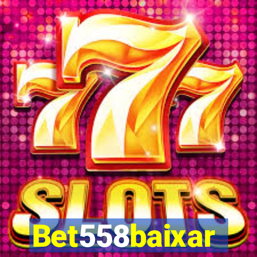 Bet558baixar