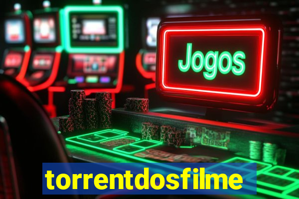 torrentdosfilmes