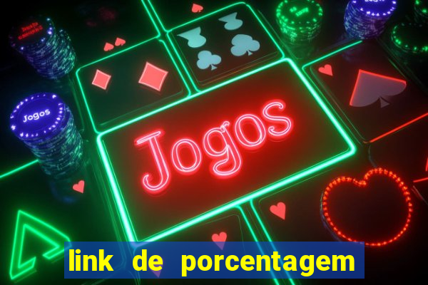 link de porcentagem dos slots pg