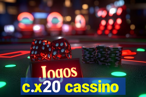 c.x20 cassino