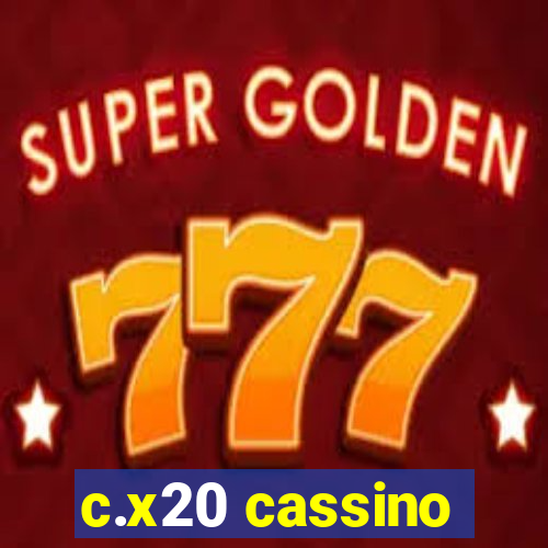 c.x20 cassino