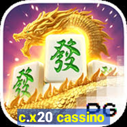 c.x20 cassino