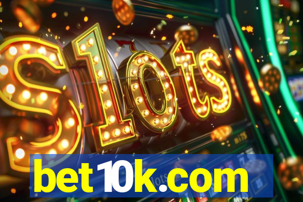 bet10k.com