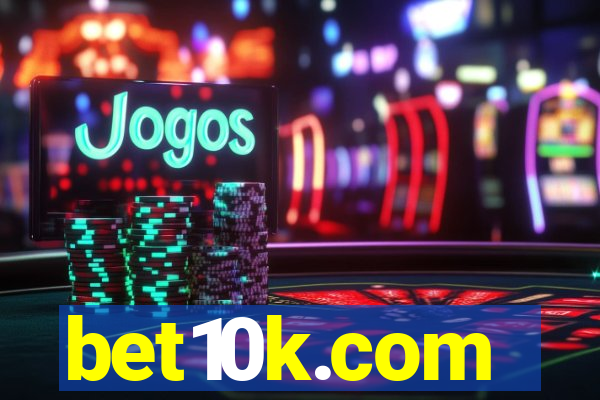 bet10k.com