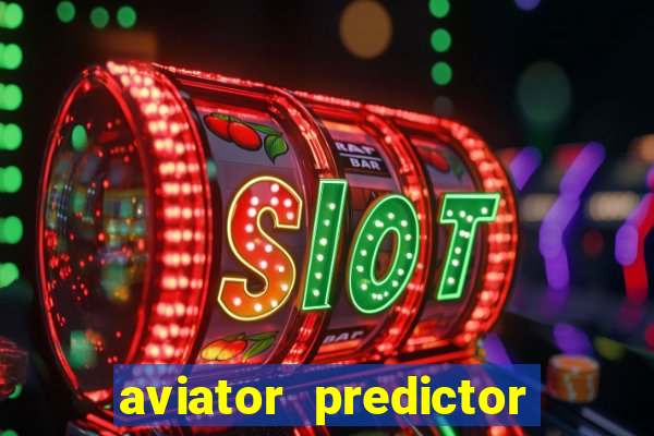 aviator predictor v4.0 activation code free