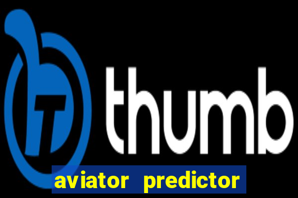 aviator predictor v4.0 activation code free