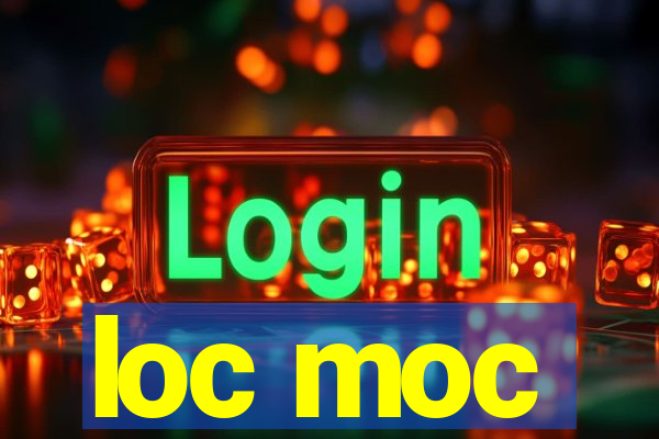 loc moc