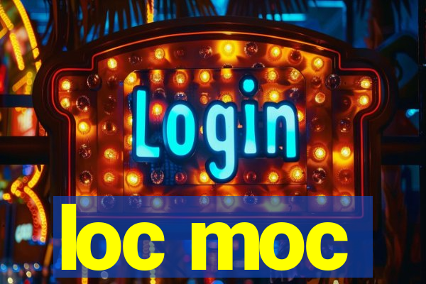 loc moc