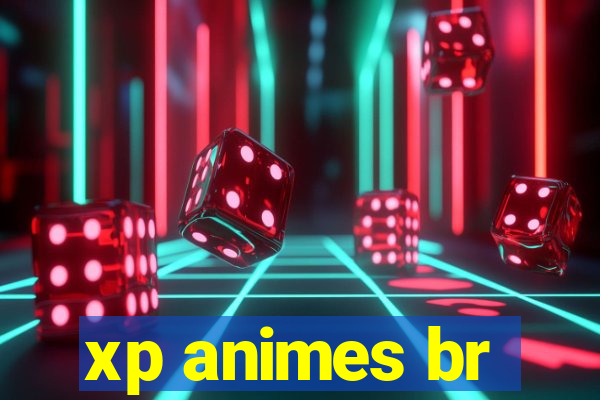 xp animes br