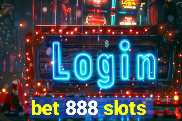 bet 888 slots