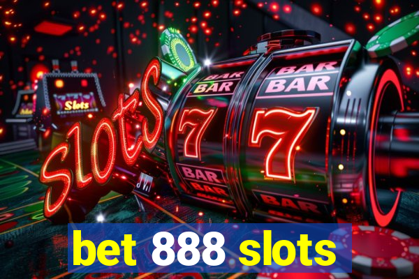 bet 888 slots