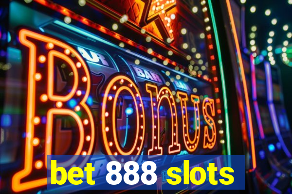 bet 888 slots