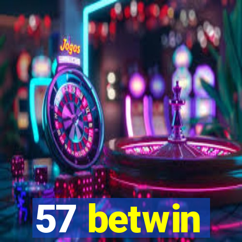 57 betwin