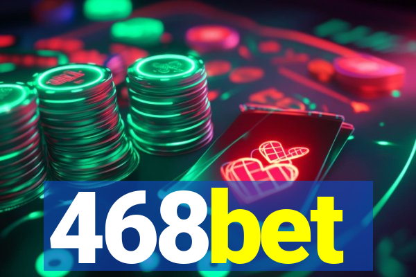 468bet