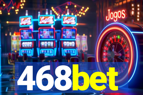 468bet