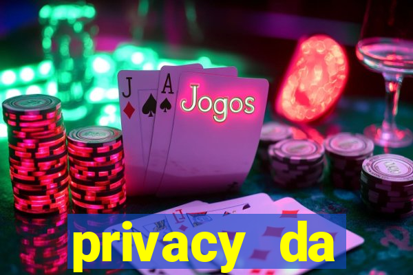 privacy da pipokinha gratis