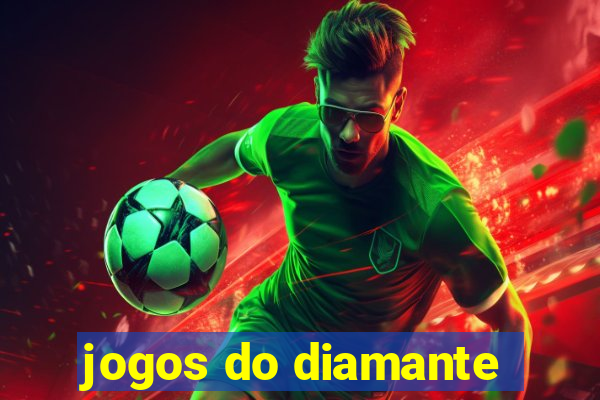 jogos do diamante