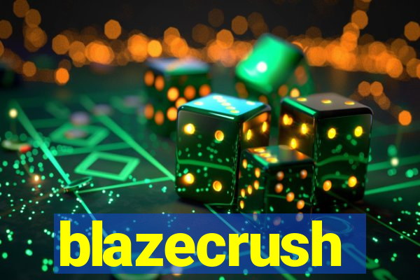 blazecrush