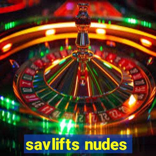 savlifts nudes