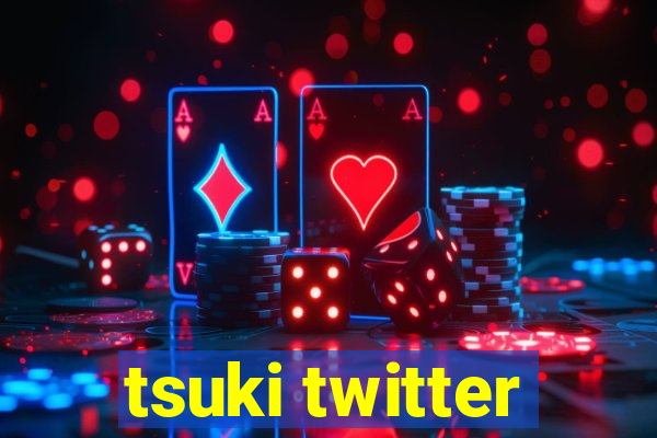 tsuki twitter