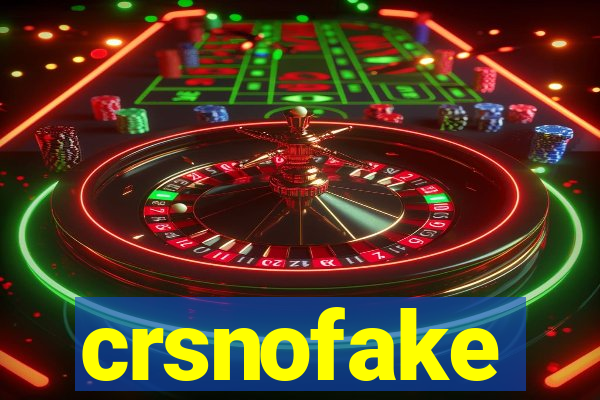 crsnofake