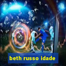 beth russo idade