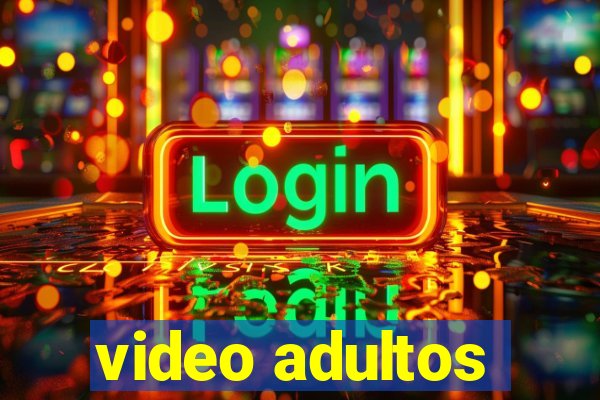 video adultos