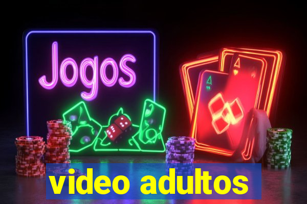 video adultos