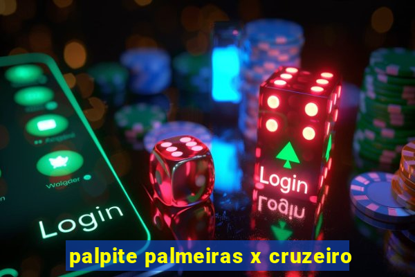 palpite palmeiras x cruzeiro