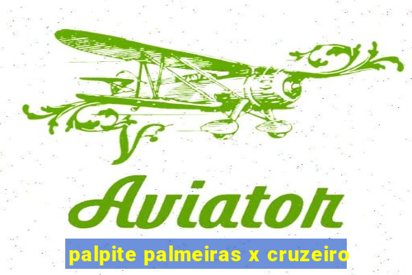 palpite palmeiras x cruzeiro