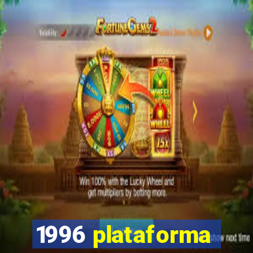 1996 plataforma