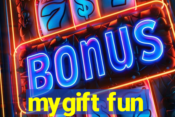 mygift fun