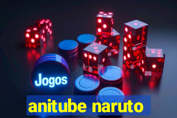 anitube naruto