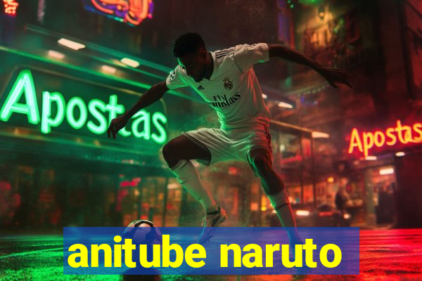 anitube naruto