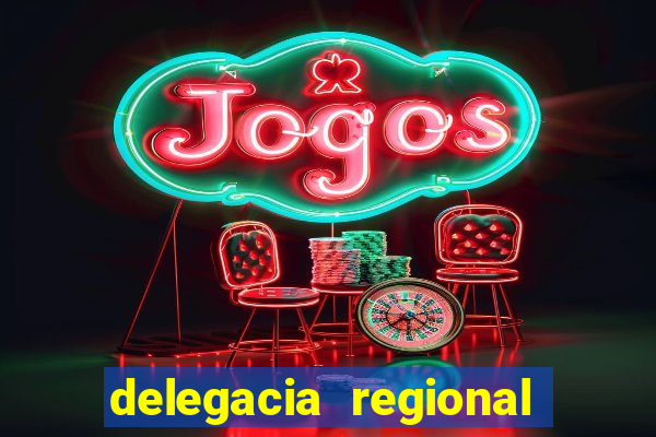 delegacia regional do trabalho